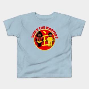 who's the master? Kids T-Shirt